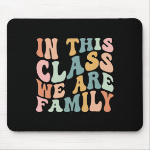 In dieser Klasse sind wir wieder Familie in der Sc Mousepad