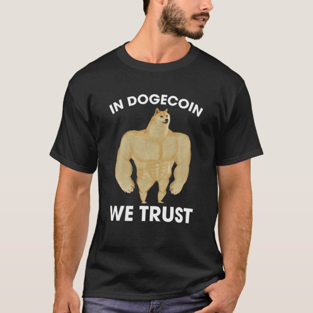 In Dogecoin vertrauen wir Funny Doge Crypto Meme H T-Shirt (Vorderseite)