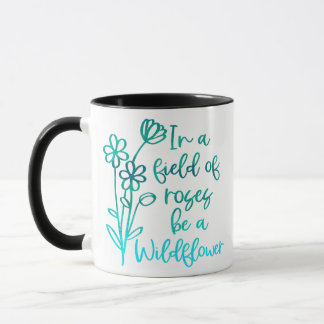 In einem Bereich der Rose, SEIN eine WILDBLUME Tasse