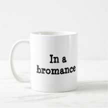 "In einem Bromance" Keramik-Tasse