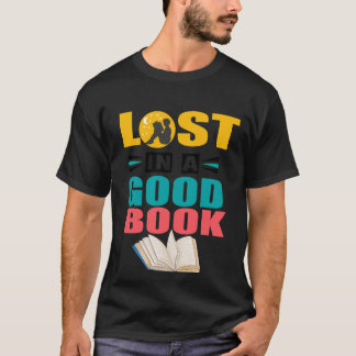 In einem guten Buch verloren - Geschenk-T-Shirt fü T-Shirt