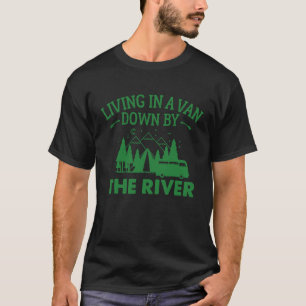 In einem Van am Fluss leben Sommercamping T-Shirt