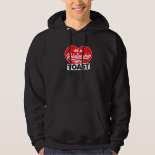 In einem Verhältnis zu Toasts süßem Brot Toast Hoodie