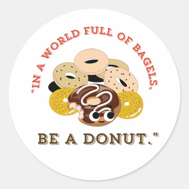 IN EINEM WORT VON BAGELS, SEIN EIN SPENDE RUNDER AUFKLEBER (Vorderseite)