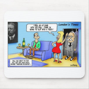 In einen Teddy gehen..Roosevelt Funny Gifts Tasse  Mousepad