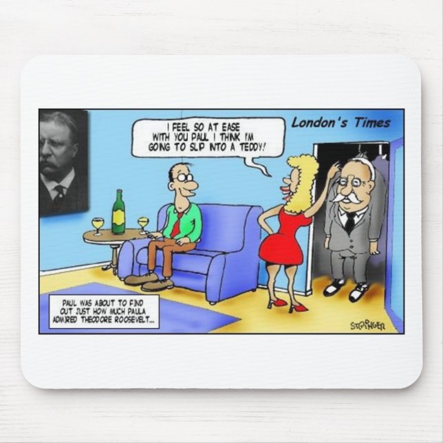 In einen Teddy gehen..Roosevelt Funny Gifts Tasse  Mousepad (Vorne)