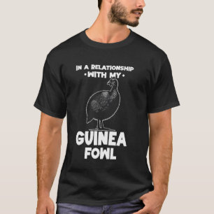 In einer Beziehung mit meinem Perlhuhn-Huhn-Vogel T-Shirt