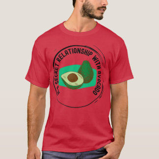 In einer geheimen Beziehung zu Avocado 1 T-Shirt