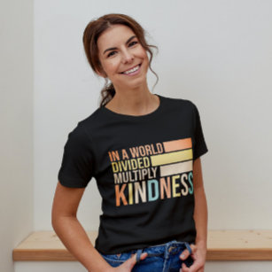 In einer geteilten Welt multiplizieren Freundlichk T-Shirt