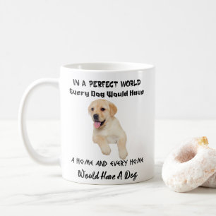 In einer perfekten Welt würde jeder Hund eine Kaffeetasse