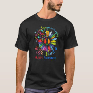 In einer Welt, in der du alles sein kannst Sonnenb T-Shirt