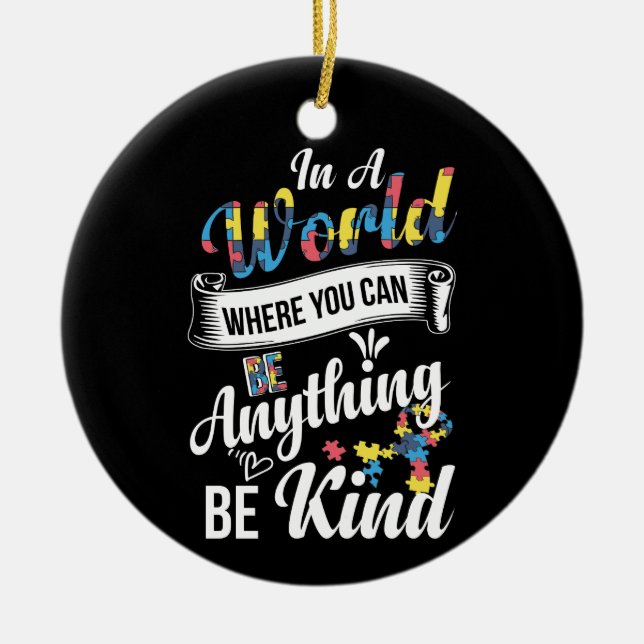 In einer Welt, in der man alles gut sein kann Keramik Ornament (Vorne)