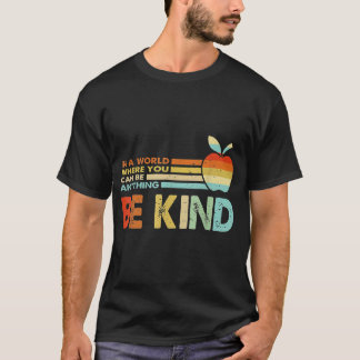 In einer Welt, in der man alles gut sein kann T-Shirt
