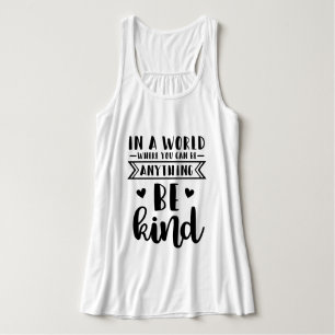 In einer Welt, in der man alles irgendwie sein kan Tank Top
