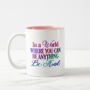 In einer Welt, in der man alles sein kann. Sei net Zweifarbige Tasse