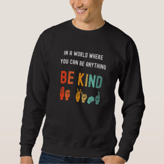 In einer Welt, in der man alles sein kann, was ein Sweatshirt