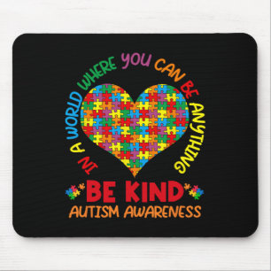 In einer Welt, in der man alles sein kann, was gut Mousepad
