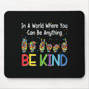 In einer Welt, in der man Autismus sein kann Mousepad