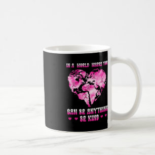 in einer Welt, in der man Brustkrebs sein kann Kaffeetasse
