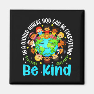 In einer Welt sei freundlich Erde Welt Freundlichk Magnet