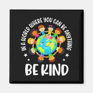 In einer Welt sei nett Kinder Erde Welt Freundlich Magnet