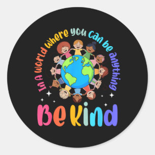 In einer Welt sei nett positive Kinder wählen Freu Runder Aufkleber