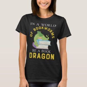 In einer Welt voller Bücherwürmer ist ein Buchdrac T-Shirt