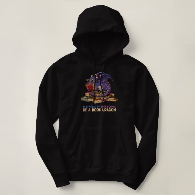 In einer Welt voller Buchwürmer ist ein Buchdrache Hoodie (Design vorne)