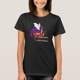 In einer Welt voller Buchwürmer ist ein Buchdrache T-Shirt
