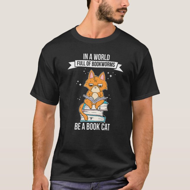 In einer Welt voller Buchwürmer sei eine Buchkatze T-Shirt (Vorderseite)
