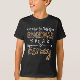 In einer Welt voller Grandmas sei ein brauner, lus T-Shirt