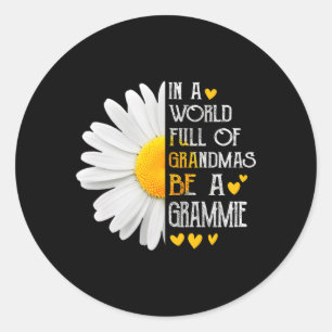 In einer Welt voller Grandmas sei ein Grammie-Dämo Runder Aufkleber