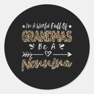 In einer Welt voller Grandmas sei ein Nonnina Ital Runder Aufkleber