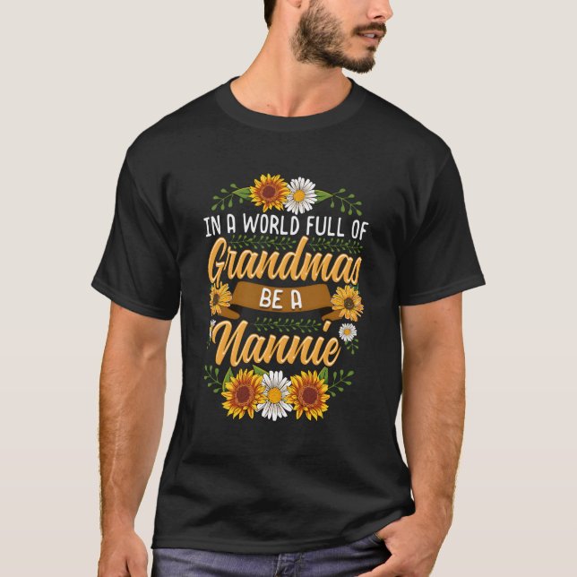 In einer Welt voller Grandmas sei eine Niedliche N T-Shirt (Vorderseite)