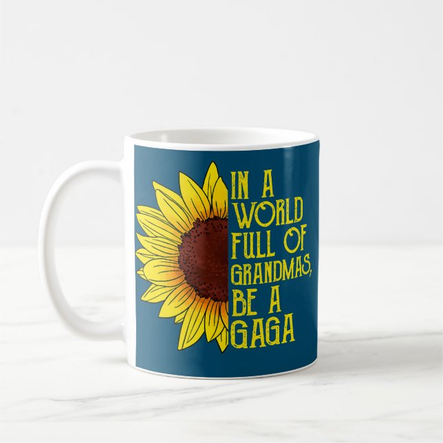 In einer Welt voller Grandmas wird ein Gaga-Spaß Kaffeetasse (Links)