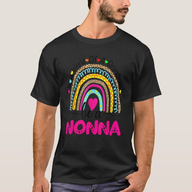 In einer Welt voller Granmas sei ein Nonnenbogen T-Shirt (Vorderseite)