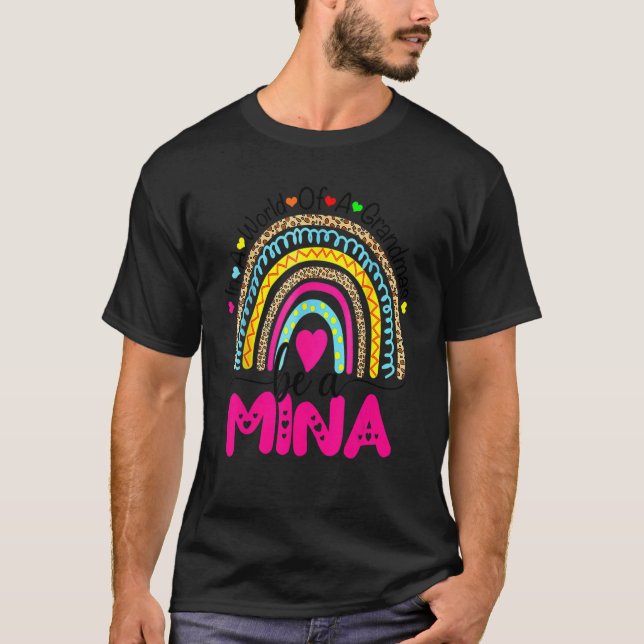 In einer Welt voller Granmen ist ein Mina-Regenbog T-Shirt (Vorderseite)