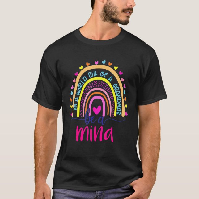 In einer Welt voller Granmen ist ein Mina-Regenbog T-Shirt (Vorderseite)