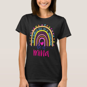 In einer Welt voller Granmen ist ein Mina-Regenbog T-Shirt