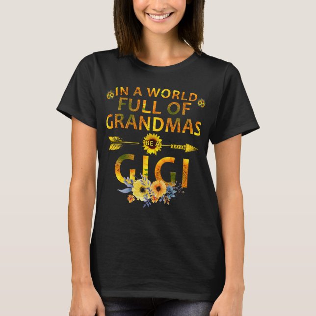 in einer Welt voller Großmas ein Gigi sein T-Shirt (Vorderseite)