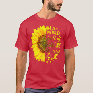 In einer Welt voller Großmütter ist Lollie Sonnenb T-Shirt