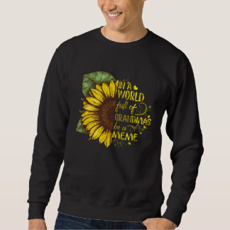 In einer Welt voller Großmütter sei eine Meme-Sonn Sweatshirt