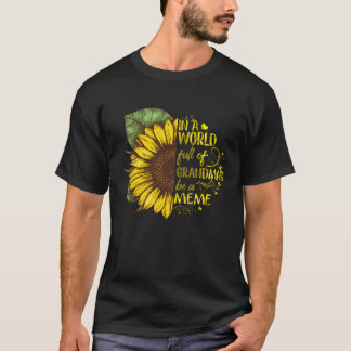 In einer Welt voller Großmütter sei eine Meme-Sonn T-Shirt