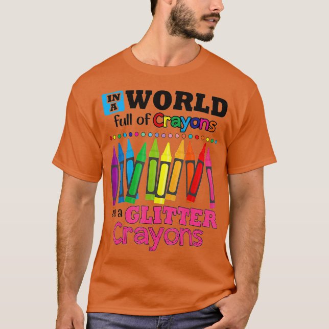In einer Welt voller Krebse ist ein Glitzer Crayon T-Shirt (Vorderseite)