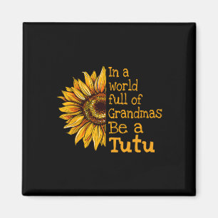 In einer Welt voller Omas sei ein Tutu Hawaii Hawa Magnet