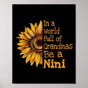 In einer Welt voller Omas sei eine besondere Nini- Poster