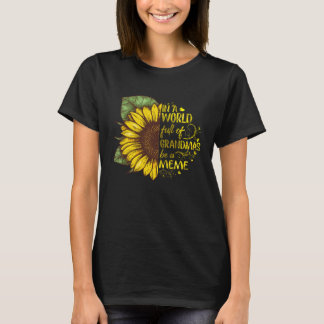 In einer Welt voller Omas sei eine Meme-Sonnenblum T-Shirt