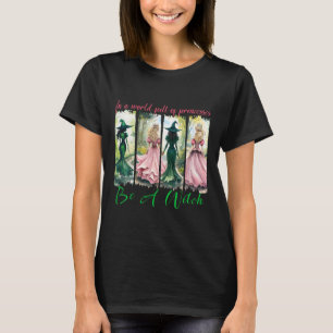 In einer Welt voller Prinzessinnen ist ein HexenHa T-Shirt