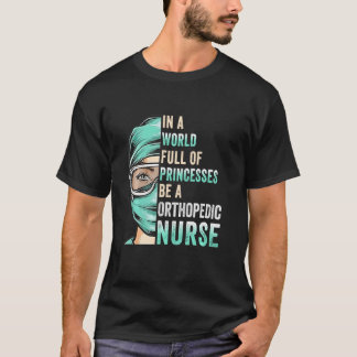 In einer Welt voller Prinzessinnen ist ein Nurse R T-Shirt
