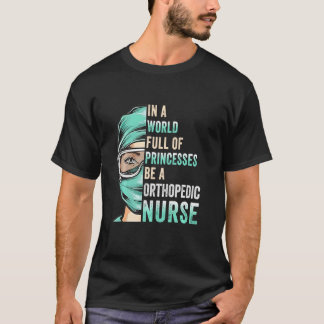 In einer Welt voller Prinzessinnen ist ein Nurse R T-Shirt